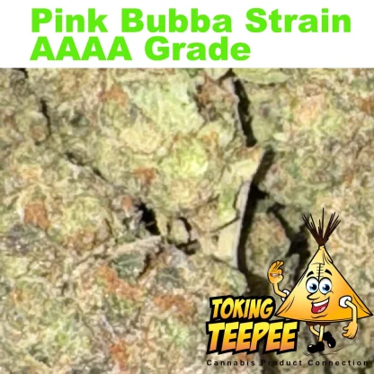 Pink Bubba strain AAAA